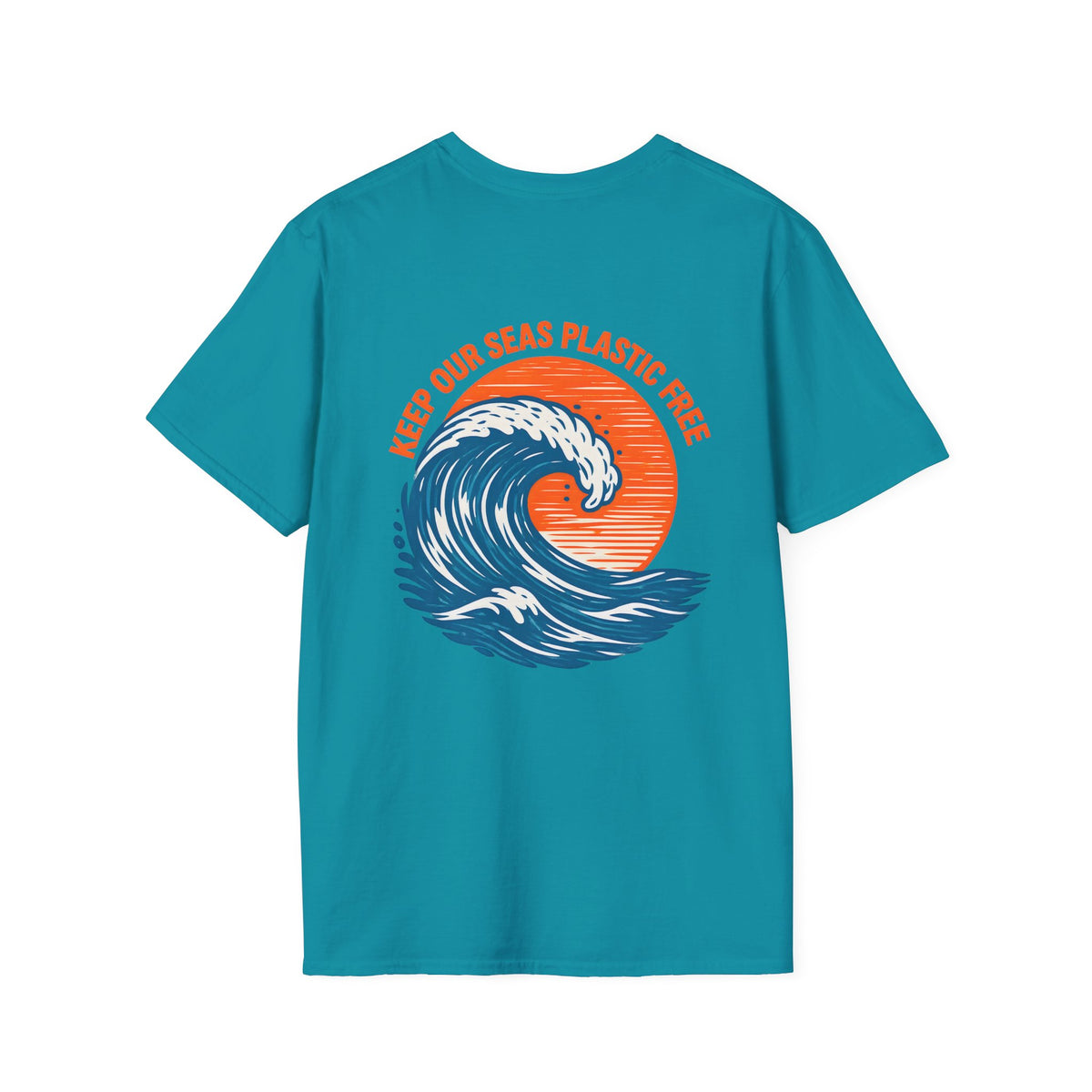 Keep Our Seas Plastic Free - Back Print